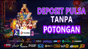 Slot Pulsa Praktis Tanpa Potongan Kenyamanan dan Keuntungan Bermain